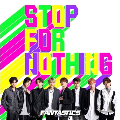 STOP FOR NOTHING (+DVD) : FANTASTICS from EXILE TRIBE | HMV&BOOKS ...