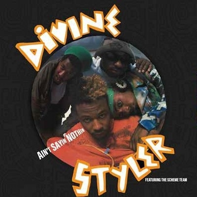 洋楽 Divine Styler - Ain't Sayin Nothin Divine Styler Featuring The Scheme Team – Ain't Sayin Nothin