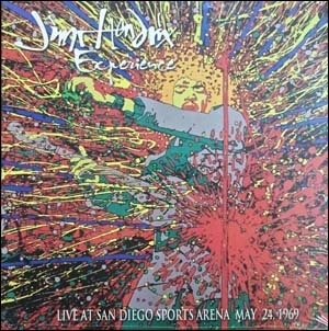 Live At San Diego Sports Arena, May 24th, 1969 : Jimi Hendrix