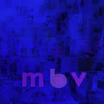 m b v 【高音質UHQCD仕様/帯、解説書付き】 : My Bloody Valentine