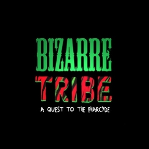 Quest To The Pharcyde (2枚組アナログレコード) : Bizarre Tribe (A