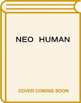 NEO HUMAN ネオ・ヒューマン 人は究極の自由を手に入れる : ピーター