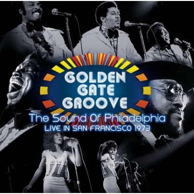 Golden Gate Groove: The Sound Of Philadelphia In San Francisco