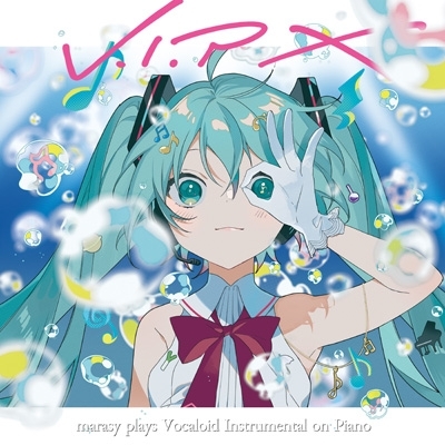 V.I.P X marasy plays Vocaloid Instrumental on Piano : まらしぃ