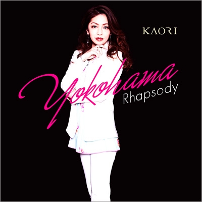 YOKOHAMAラプソディ : KAORI | HMV&BOOKS online - XQKZ-1036