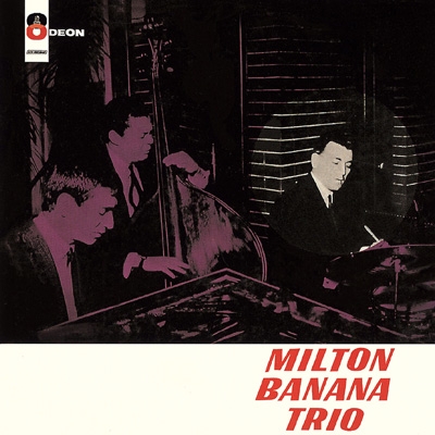 Milton Banana -Trio : Milton Banana | HMV&BOOKS online