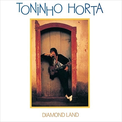 Diamond Land 【生産限定盤】 : Toninho Horta | HMV&BOOKS online 