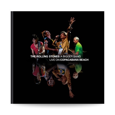 ロ―リング•スト―ンズ/ア•ビガ―•バン ライヴ•オン•コパカバ―ナ•ビ―チ Bigger Bang Live On Copacabana Beach (DVD＋2CD) : Rolling Stones