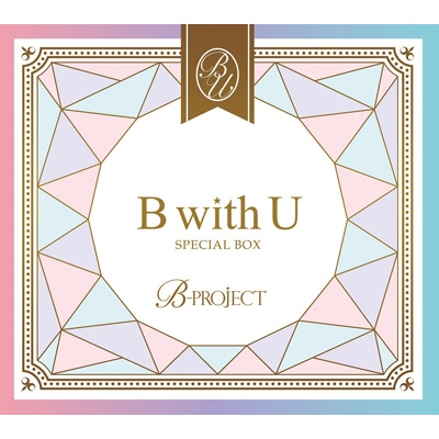 B with U SPECIAL BOX (2CD+DVD+チェキ風ブロマイド2枚)