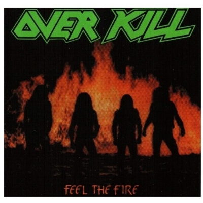 Feel The Fire : Overkill | HMVu0026BOOKS online - 5002