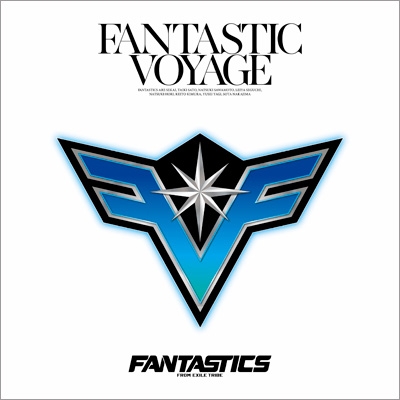 FANTASTIC VOYAGE : FANTASTICS from EXILE TRIBE | HMV&BOOKS online ...