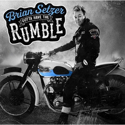 Gotta Have The Rumble : Brian Setzer | HMVu0026BOOKS online - VICP-65574