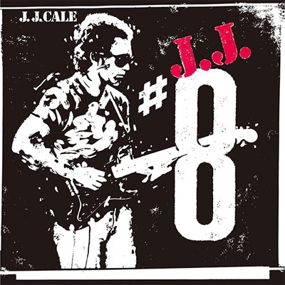 8 : J.J. Cale | HMV&BOOKS online - UICY-79680
