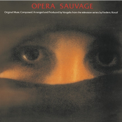 Opera Sauvage: 野生 【生産限定盤】 : Vangelis | HMVu0026BOOKS online - UICY-79708