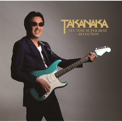 TAKANAKA ALL TIME SUPER BEST～SELECTION : 高中正義 | HMVu0026BOOKS online - UPCY-7738