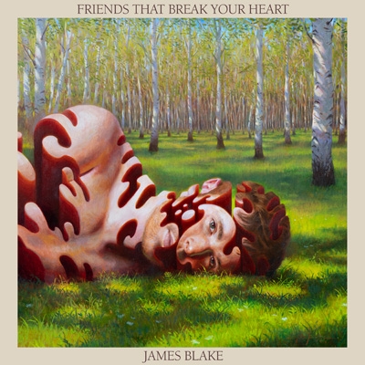 Friends That Break Your Heart : James Blake | HMV&BOOKS online