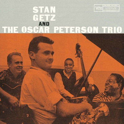 Stan Getz And The Oscar Peterson Trio : Stan Getz | HMV&BOOKS