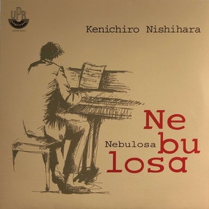 中古:盤質B】 Nebulosa : Kenichiro Nishihara | HMV&BOOKS