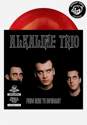洋楽 Alkaline Trio / From Here To Infirmary From Here To Infirmary Exclusive Lp (Yellow & Red Swirl Vinyl