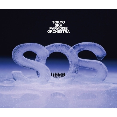 S.O.S.[Share One Sorrow] 【ミニAL2枚組+DVD2枚組】 : 東京スカ