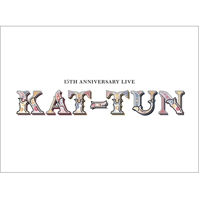 15TH ANNIVERSARY LIVE KAT-TUN 【初回限定盤1】(2Blu-ray) : KAT-TUN