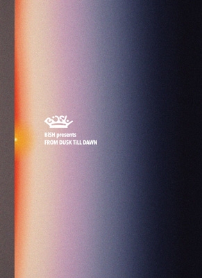 BiSH presents FROM DUSK TiLL DAWN 【初回生産限定盤】(Blu-ray3枚組 