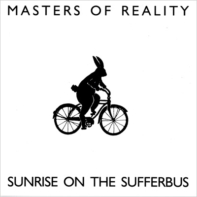 Sunrise On The Sufferbus : Masters Of Reality | HMV&BOOKS online