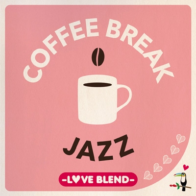 COFFEE BREAK JAZZ-LOVE BLEND | HMV&BOOKS online - UCCU-1658