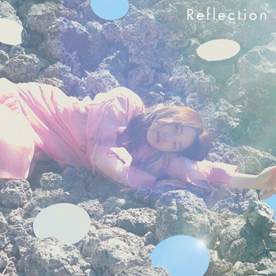 Reflection 【初回限定盤A】(+DVD)