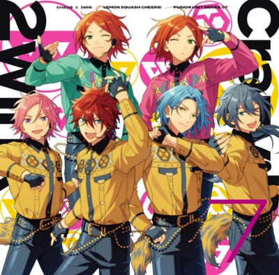 Crazy:B * 2wink[lemon Squash Cheers!] Ensemble Stars!! Fusion Unit Series 07