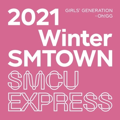 2021 Winter SMTOWN: SMCU EXPRESS : 少女時代-Oh！GG | HMVu0026BOOKS online - SMK1342