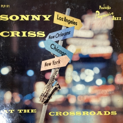 At The Crossroads With Sonny Criss : Sonny Criss | HMV&BOOKS online - PLP91