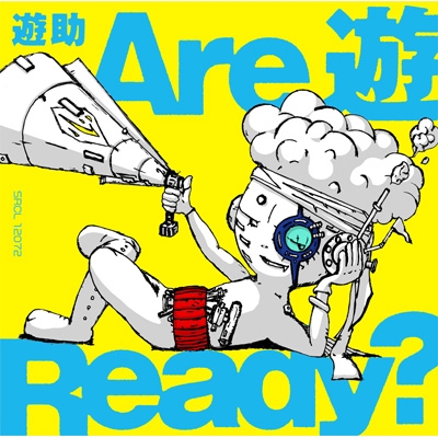 Are 遊Ready? : 遊助   HMV&BOOKS online   SRCL