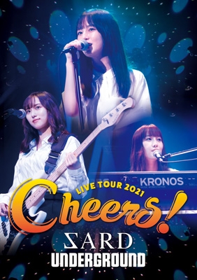 SARD UNDERGROUND LIVE TOUR 2021 [Cheers!] (Blu-ray) : SARD UNDERGROUND |  HMVu0026BOOKS online - GZXA-8039