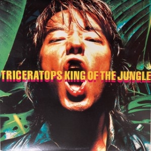 TRICERATOPS KING OF THE JUNGLE レコード 中古:盤質B】 King Of The Jungle : TRICERATOPS | HMV&BOOKS online