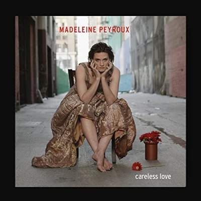 Careless Love (International Edition) : Madeleine Peyroux 