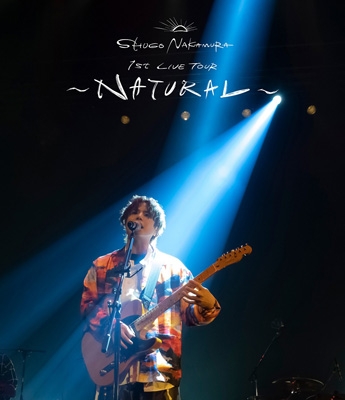 SHUGO NAKAMURA 1st LIVE TOUR ～NATURAL～ : 仲村宗悟 | HMVu0026BOOKS online - LABX-8539