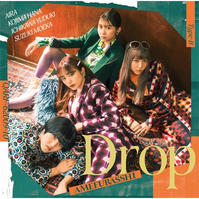 Drop 【Type-B】(+Blu-ray) : AMEFURASSHI | HMV&BOOKS online