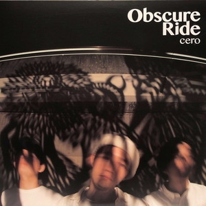 中古:盤質AB】 Obscure Ride : cero | HMV&BOOKS online - KAKU070