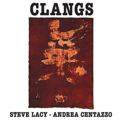 その他 LP Steve Lacy / Andrea Centazzo Clangs ICTUSRE0001 Ictus Records /00260 Clangs : Steve Lacy / Andrea Centazzo | HMV&BOOKS online