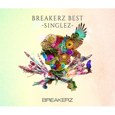 BREAKERZ BEST -SINGLEZ-【初回限定盤】(2CD+Blu-ray) : BREAKERZ