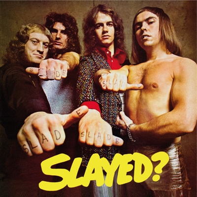 Slayed? (Deluxe Edition)(2022 CD Reissue) : Slade | HMVu0026BOOKS online -  5053.879742