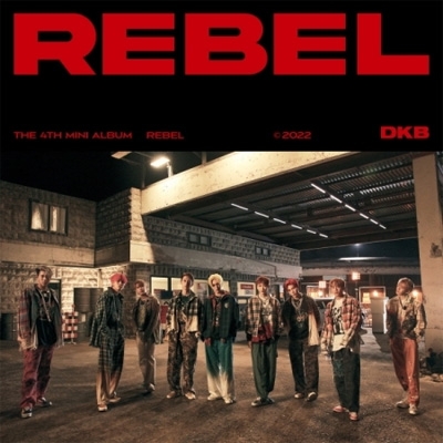 4th Mini Album: REBEL : DKB | HMV&BOOKS online - KTMCD1156