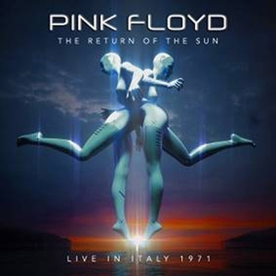 Return Of The Sun -Live In Italy 1971 (2CD) : Pink Floyd