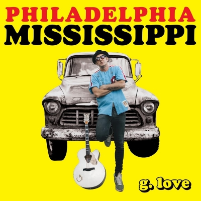 Philadelphia Mississippi : G. Love & Special Sauce | HMV&BOOKS ...