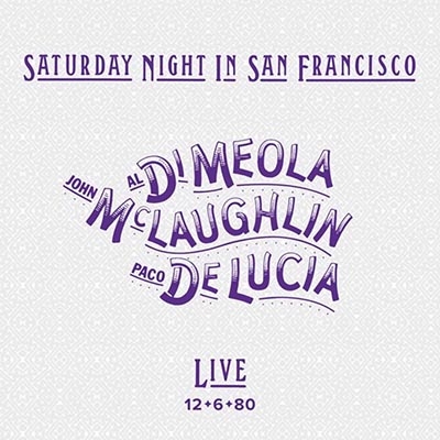 Saturday Night In San Francisco : Al Di Meola / John Mclaughlin