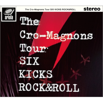 ザ・クロマニヨンズ ツアー SIX KICKS ROCK&ROLL 【初回生産限定盤】