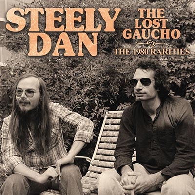 Lost Gaucho: The 1980 Rarities : Steely Dan | HMV&BOOKS online