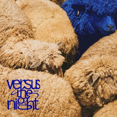 Versus the night 【初回生産限定盤】(CD+Blu-ray)