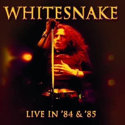 Live In '84 & '85 (2CD) : Whitesnake | HMV&BOOKS online - IACD10888